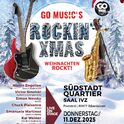 GO MUSIC ROCKIN' X-MAS SHOW am Thursday, 11.12.2025
