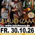 DIE JACHZAAA  |  Live in Unterbauers Besen am Friday, 30.10.2026